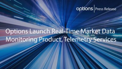 Options Launch Real-Time Market Data Telemetry Services