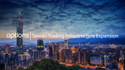 Options Announces Expansion of Onshore Trading Infrastructure and Colocation Services in Taiwan