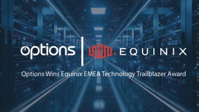 Options Wins Equinix EMEA Technology Trailblazer Award, Enhancing Strategic Collaboration and Expanding Global Footprint